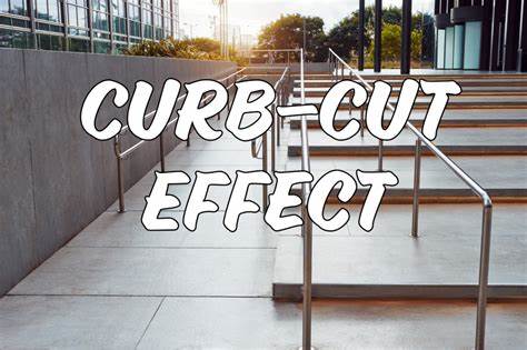 Did you know? curb cut effect