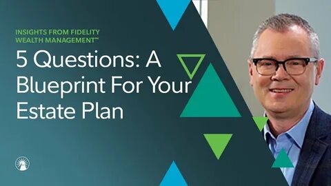 Estate planning for the digital era - Fidelity Investments