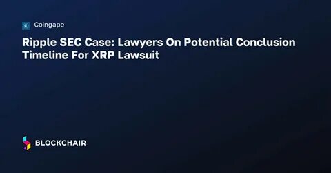 Ripple SEC Case: Ex-SEC Lawyer Says XRP Lawsuit Settlement Weeks Away - CoinGape