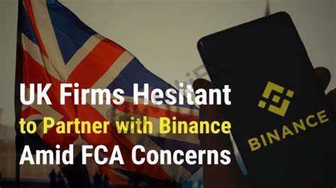 UK Firms Distance Themselves From Binance Amid FCA Scrutiny - FinanceFeeds