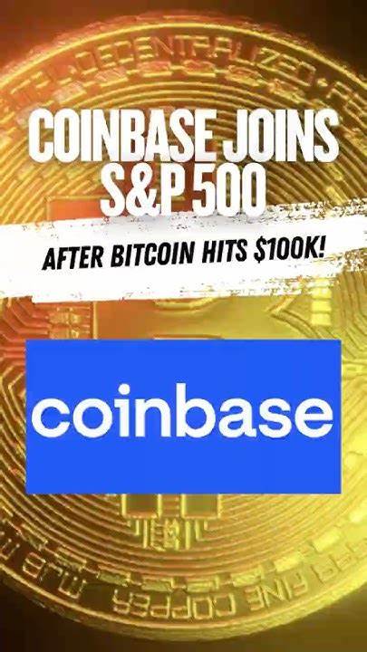 After recent Bitcoin upswing: Coinbase joins the S&P 500