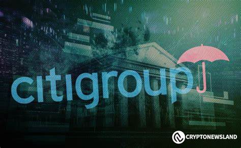 Citigroup Will Let Rich Clients Use Private Blockchain to Transfer Assets - Decrypt