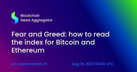 Fear and Greed: how to read the index for Bitcoin and Ethereum - The Cryptonomist