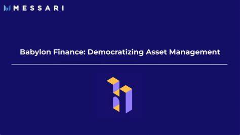 Babylon Finance: Democratizing Asset Management - Messari