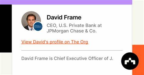 JPMorgan Chase appoints David Frame as global private bank CEO