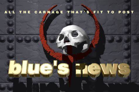 BluesNews: Quake blog turned gaming news site has stayed a haven for 30 years