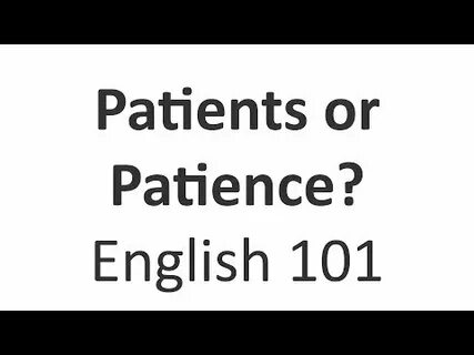 Be patience vs Be patient - WordReference Forums