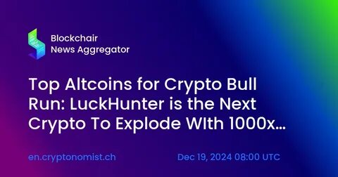 Best Crypto To Buy Now By Their 90-Day Performance - Top Cryptos For Investment Amidst a Volatile Market (LuckHunter To Nearly Grow by 400%) - Pulse Nigeria