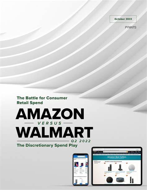 Amazon-Walmart Rivalry for Consumer Retail Spend Turned in 2022 - PYMNTS.com