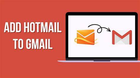 How can I link my Hotmail and Gmail account? - Google Help