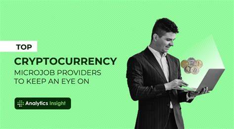 Top Cryptocurrency Microjob Providers to Keep an Eye On - Analytics Insight
