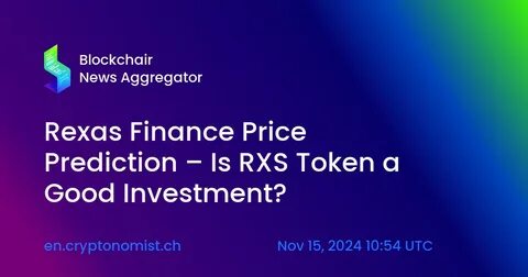 Rexas Finance Crypto Price Prediction: Is RXS a Good Short-Term Investment? - Press Trust of India