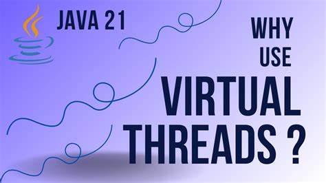 Key Lessons from Using Java 21 Virtual Threads in Production