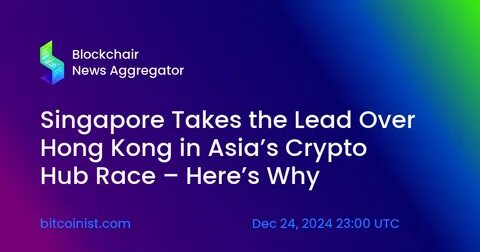 Singapore gains edge over Hong Kong in crypto licensing - Dig Watch Updates