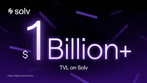 Breakthrough for Solv Protocol: $1 Billion TVL, Now a Top 32 DeFi Player - Yahoo Finance