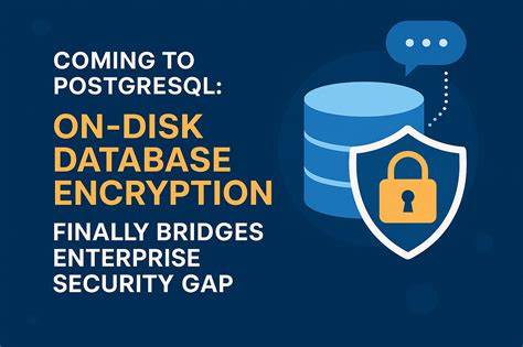Coming to PostgreSQL – on-disk database encryption
