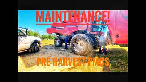 Pre-harvest combine prep