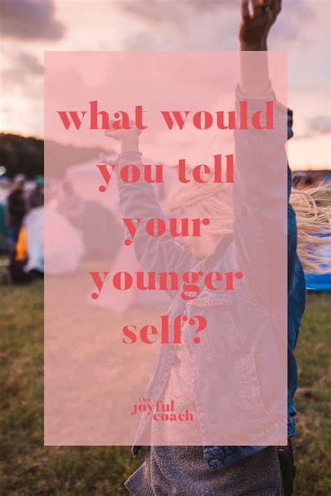 What Do You Wish You Could Tell Your Younger Self? - Forbes
