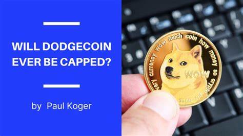 Does Dogecoin Have a Cap or Supply Limit?