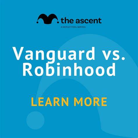 Vanguard vs. Robinhood: Which Broker Is Right for You? - The Motley Fool