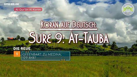 Sure 9: At-Tauba (Die Reue)