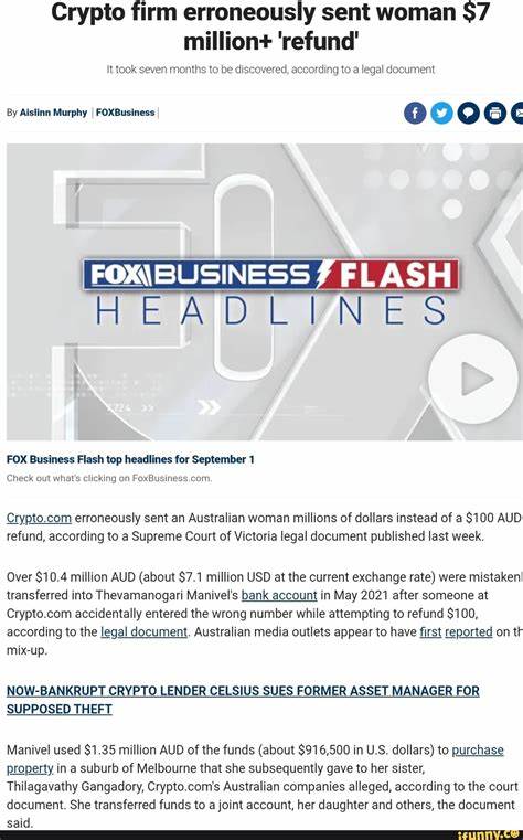 Crypto firm erroneously sent woman $7 million+ 'refund'