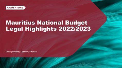 Legal highlights: Mauritius National Budget 2024/2025 - Dentons