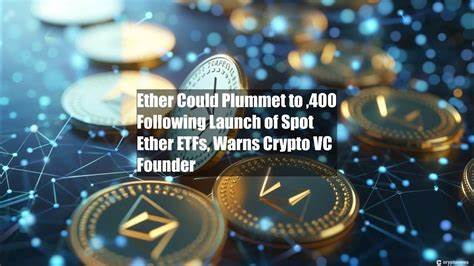 Ether Could Plummet to $2,400 Following Launch of Spot Ether ETFs, Warns Crypto VC Founder - Cryptonews