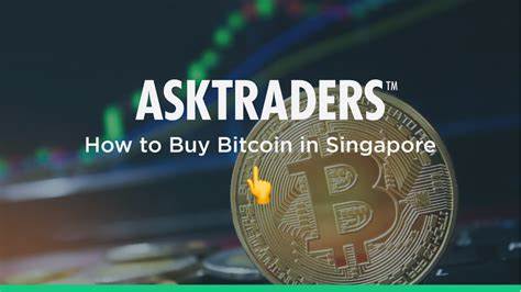 How to Buy Bitcoin in Singapore – A Beginner’s Guide