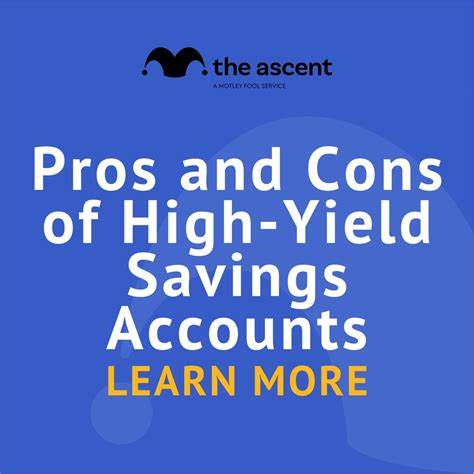 Pros and Cons of High-Yield Savings Accounts - The Motley Fool