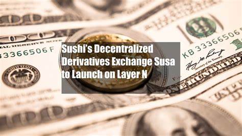 Sushi plans to launch decentralized derivatives exchange Susa on Layer N - The Block