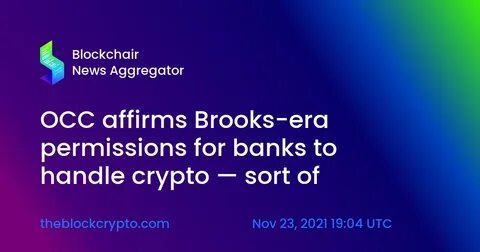 Questions Remain Around The OCC Decision To Allow Banks To Custody Crypto