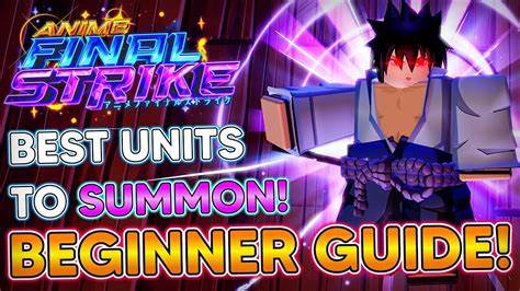 Anime Final Strike Guide