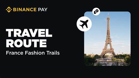 Binance Pay Travel Route: France Fashion Trails - Binance