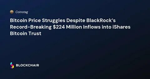 BlackRock's iShares Bitcoin Trust sees record single-day outflow of $418 million amid sector sell-off - CryptoSlate
