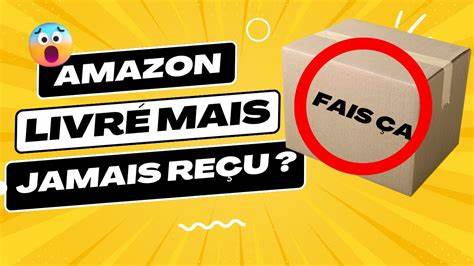 Amazon , colis livré mais non reçu - 60 Millions de Consommateurs