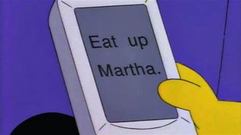 The Simpsons' 'Eat Up Martha' was the first autocorrect fail (2013)