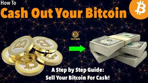 How to cash out your crypto or Bitcoin