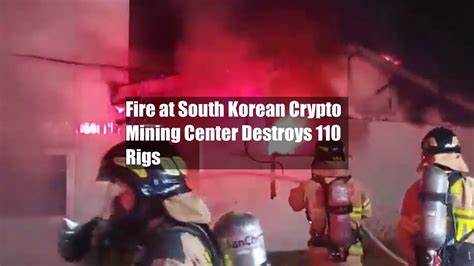 Fire at South Korean Crypto Mining Center Destroys 110 Rigs - Cryptonews