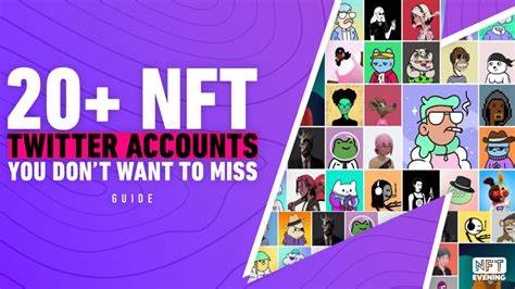20+ NFT Twitter Accounts You Don’t Want To Miss - NFTevening.com