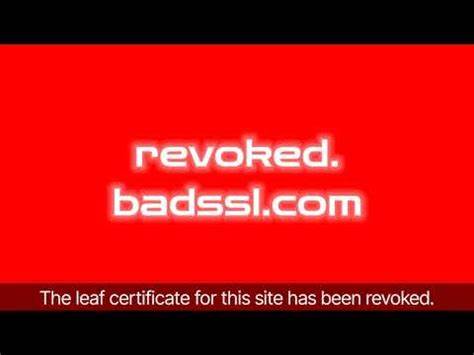 The leaf certificate for this site has been revoked