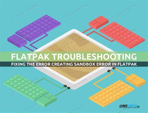 When Flatpak's Sandbox Cracks