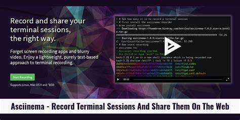 Asciinema: Record and share your terminal sessions