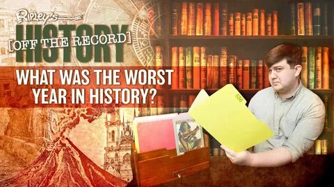 What was the worst year in history?