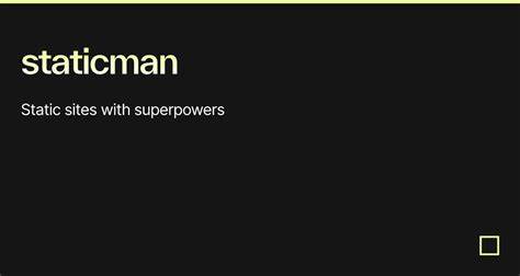 Staticman: Static Sites with Super Powers