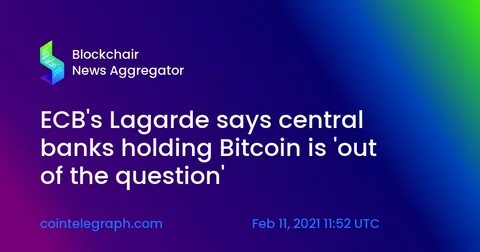 ECB says Bitcoin is artificially propped up, shouldn't be legitimised - Reuters