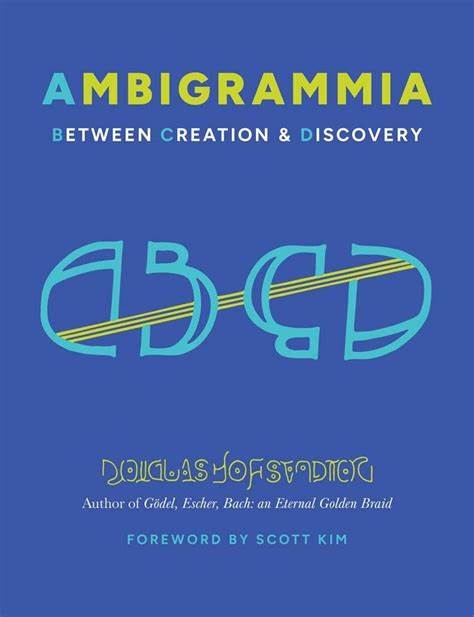 Ambigrammia: Between Creation and Discovery (Hofstadter, 2025)
