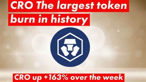 70 Billion CRO Burned Ahead of Crypto.org Chain Launch, Price Soars 70% - Crypto Briefing