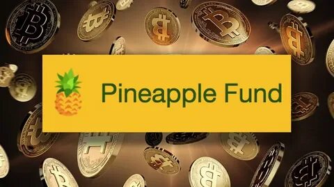 The Mysterious Pineapple Fund is Giving Away $86 Million in Bitcoin - Inverse