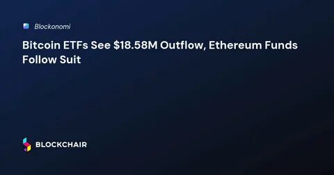 Bitcoin ETF & Ethereum ETFs See Outflows of $371M and $21.6M: March 11